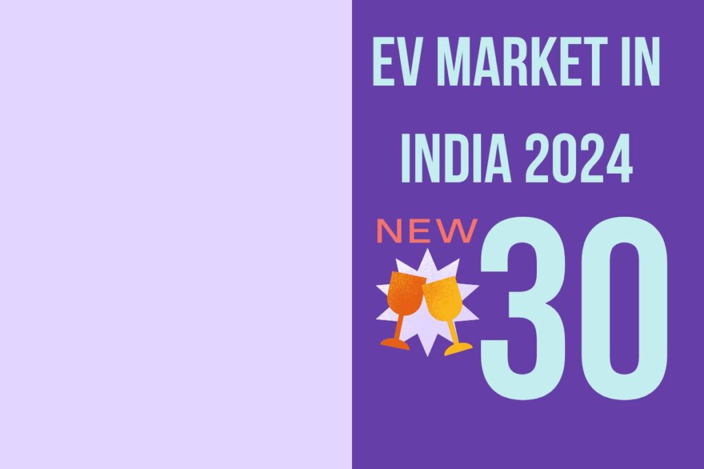 Ev Market In India 2024