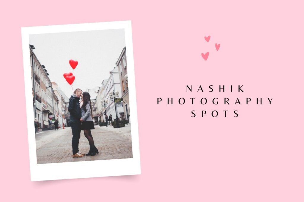 Nashik Photography Spots