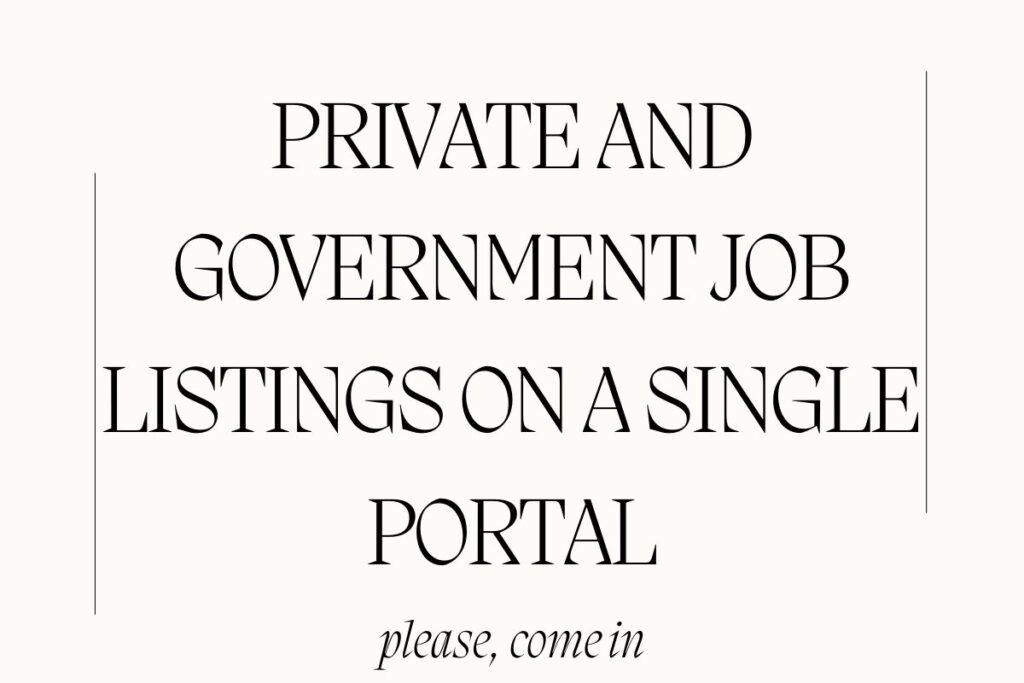 Private and Government Job Listings on a Single Portal