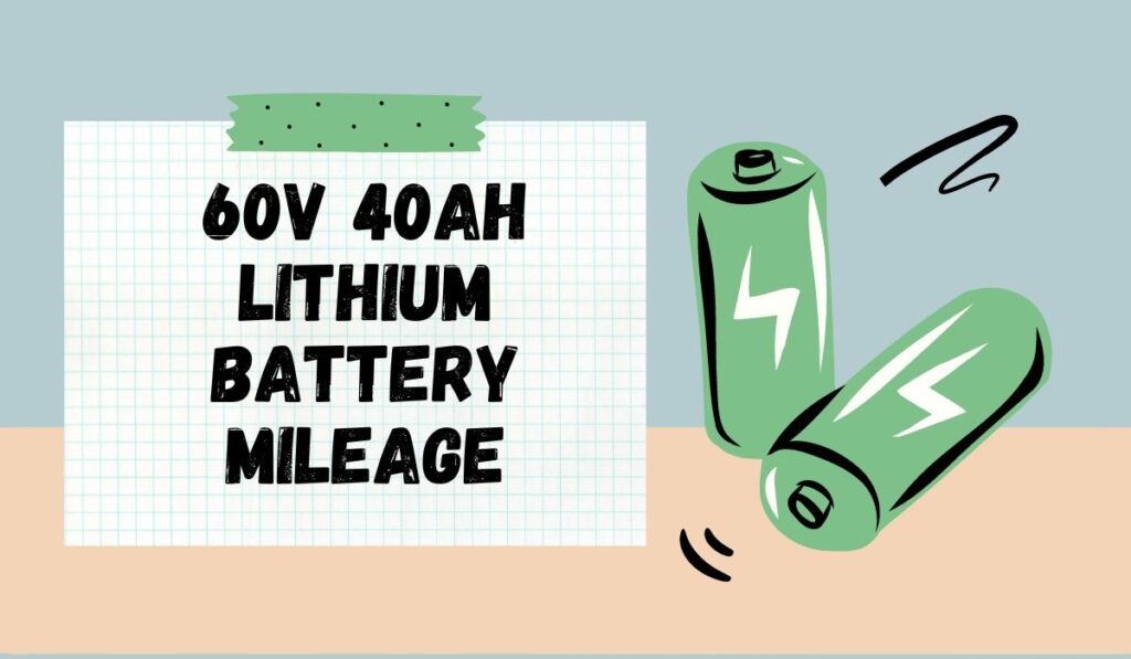 60v 40ah Lithium Battery Mileage