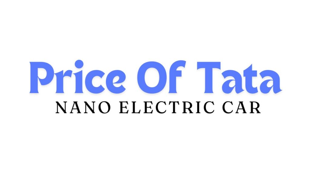 Price Of Tata Nano Electric Car