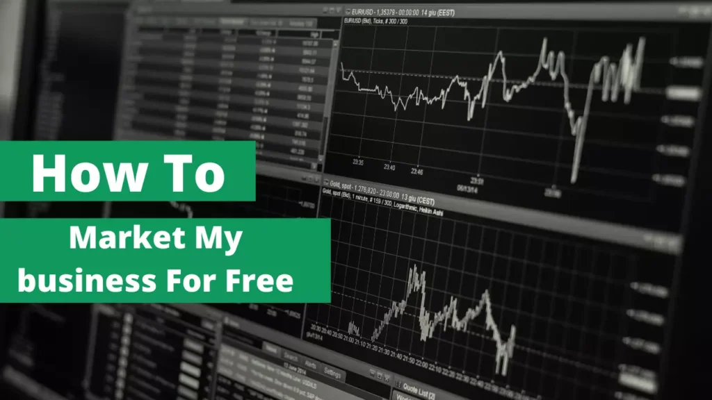 How To Market My business For Free