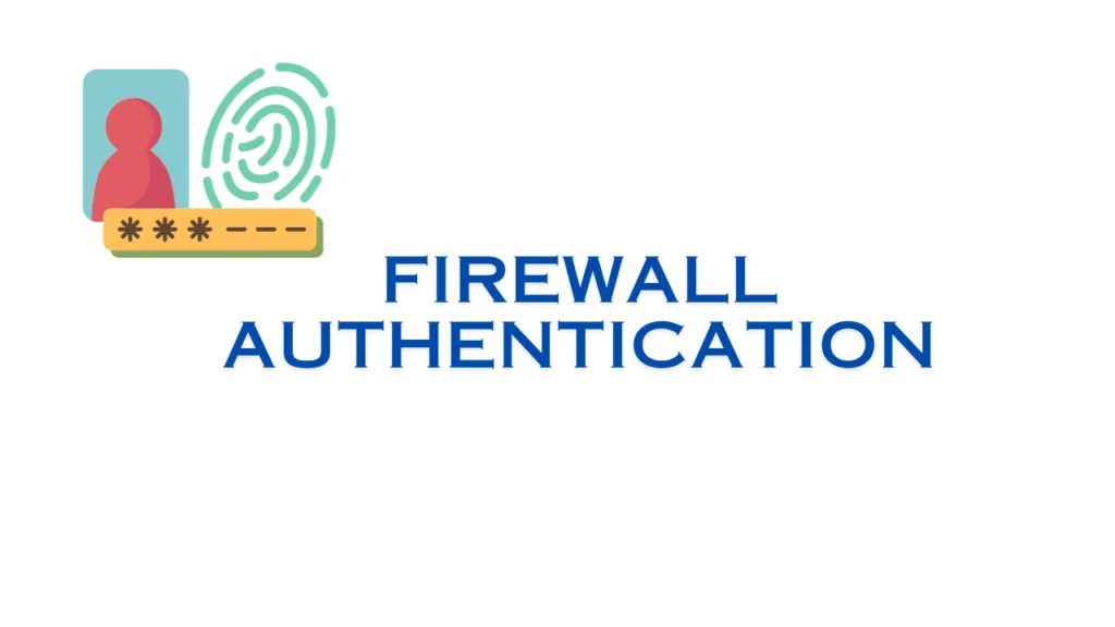 Firewall Authentication