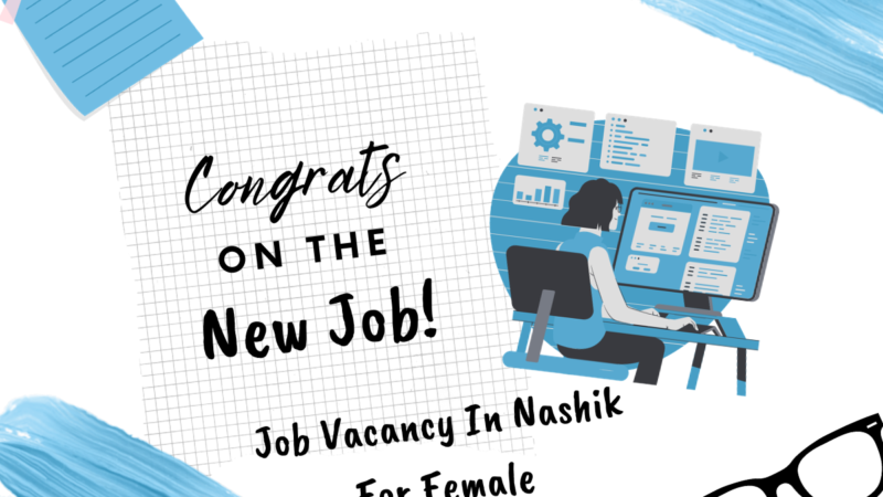 Job Vacancy In Nashik For Female