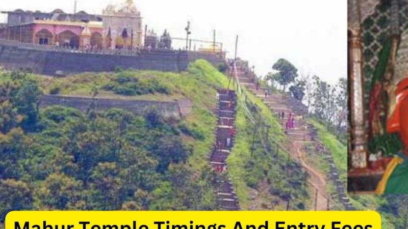 Mahur Temple Timings And Entry Fees