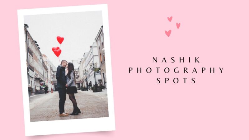 Nashik Photography Spots