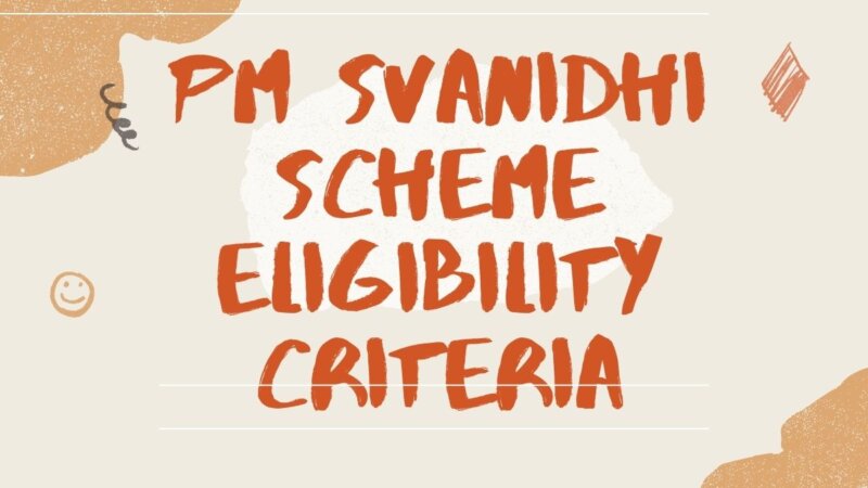 PM SVANidhi Scheme Eligibility Criteria