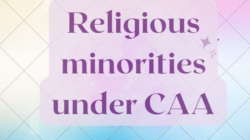 Religious minorities under CAA