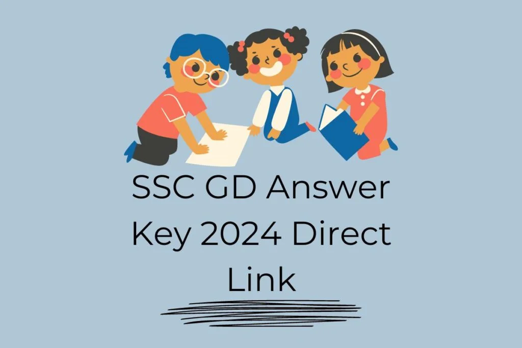 SSC GD Answer Key 2024 Direct Link
