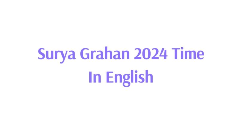 Surya Grahan 2024 Time In English