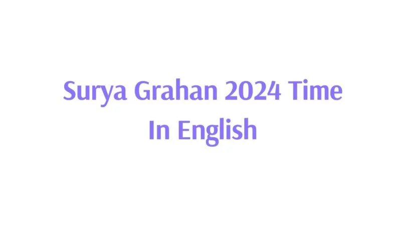 Surya Grahan 2024 Time In English