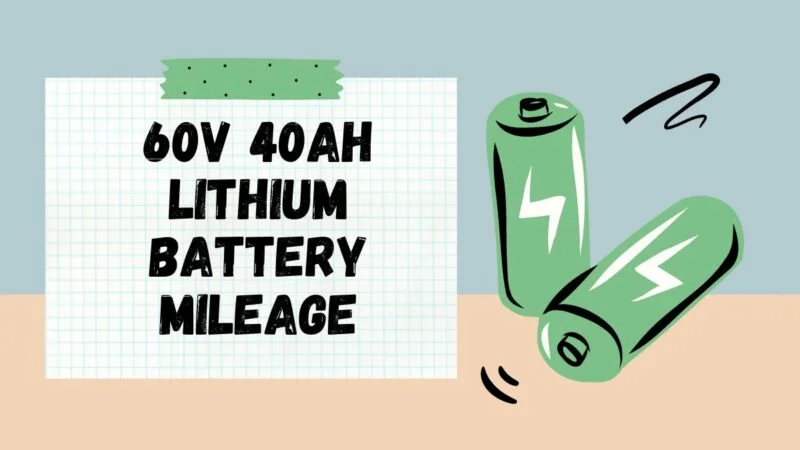 60v 40ah Lithium Battery Mileage