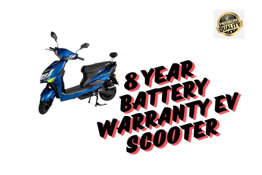8 Year Battery Warranty EV Scooter