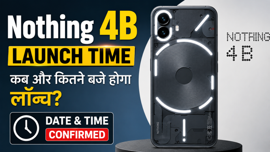 nothing 4b launch time